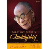 Filozofia i socjologia - Venerable Thubten Chodron; His Holiness the Dalai Podstawy praktyki buddyjskiej - miniaturka - grafika 1