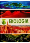 Nauki przyrodnicze - Nasza Planeta Ekologia - miniaturka - grafika 1