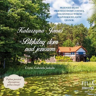 Błękitny dom nad jeziorem Katarzyna Janus MP3) - Audiobooki - literatura piękna - miniaturka - grafika 1
