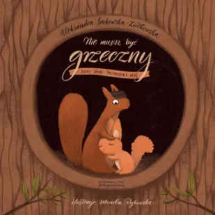 Nie musisz być grzeczny, czyli bajki przynoszące ulgę - Książki edukacyjne - miniaturka - grafika 1