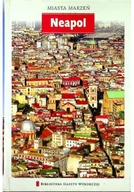 Felietony i reportaże - Miasta marzeń Tom 17 Neapol - miniaturka - grafika 1
