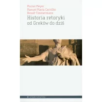 Aletheia Historia retoryki od Greków do dziś - Meyer Michel, Carrilho Manuel Maria, Timmermans Benoit