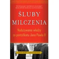 Felietony i reportaże - Śluby milczenia. Nadużywanie władzy za pontyfikatu Jana Pawła II - miniaturka - grafika 1
