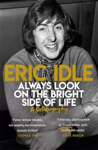 Eric Idle Always Look on the Bright Side of Life - Biografie obcojęzyczne - miniaturka - grafika 2