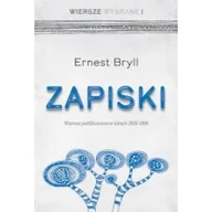 Poezja - EDYCJA ŚWIĘTEGO PAWŁA Zapiski. Wiersze publikowane w latach 1958-1996 - Ernest Bryll - miniaturka - grafika 1
