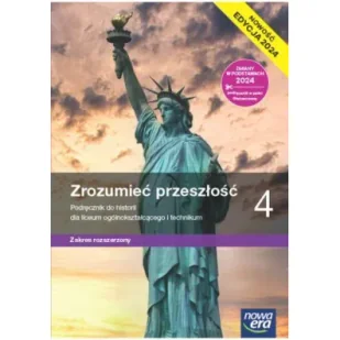 Zrozumieć przeszłość 4. Podręcznik. Liceum i technikum. Zakres rozszerzony 2024 - Podręczniki do technikum - miniaturka - grafika 1
