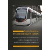 Podręczniki dla szkół wyższych - Pojazdy tramwajowe z niezależnie obracającymi Praca zbiorowa - miniaturka - grafika 1
