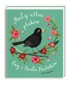Baśnie, bajki, legendy - Mały atlas ptaków Ewy i Pawła Pawlaków - Ewa Kozyra-Pawlak, Paweł Pawlak - miniaturka - grafika 1