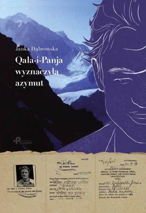 Qala-i-Panja wyznaczyła azymut - Pamiętniki, dzienniki, listy - miniaturka - grafika 1