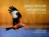 Albumy krajoznawcze - Ginący myśliwi Wielkopolski - miniaturka - grafika 1