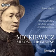 Biografie i autobiografie - Mickiewicz Miłości i romanse Nowa - miniaturka - grafika 1