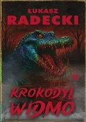 Horror, fantastyka grozy - Krokodyl widmo - Łukasz Radeck - książka - miniaturka - grafika 1