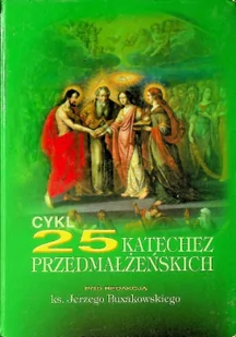 Bernardinum Jerzy Buxakowski Cykl 25 katechez przedmałżeńskich - Religia i religioznawstwo - miniaturka - grafika 2