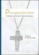 Religia i religioznawstwo - Duszpasterstwo w świetle nauczania papieża Franciszka - miniaturka - grafika 1