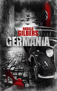 Dom Wydawniczy PWN Harald Gilbers Germania - Historia świata - miniaturka - grafika 3