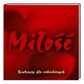 Aforyzmy i sentencje - Miłość Sentencje dla zakochanych - Marek Niechwiej - miniaturka - grafika 1