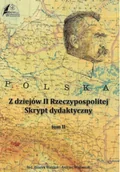 Felietony i reportaże - Z dziejów Drugiej Rzeczypospolitej skrypt tom II - miniaturka - grafika 1