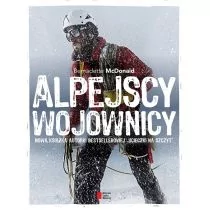 Agora Alpejscy wojownicy - Bernadette McDonald - Felietony i reportaże - miniaturka - grafika 1