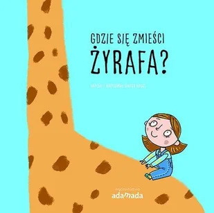 Gdzie Się Zmieści Żyrafa Bartek Brosz - Powieści i opowiadania - miniaturka - grafika 2