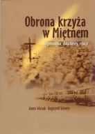 Religia i religioznawstwo - Obrona krzyży w Miętnem - miniaturka - grafika 1