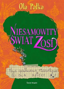 Niesamowity świat Zosi - E-booki dla dzieci i młodzieży - miniaturka - grafika 1