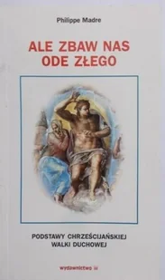 Ale zbaw nas ode złego - Religia i religioznawstwo - miniaturka - grafika 1