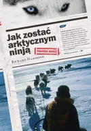 Felietony i reportaże - Jak zostać arktycznym ninją - miniaturka - grafika 1