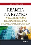 Technika - Reakcja na ryzyko w działalności przedsiębiorstwa budowlano-montażowego - dostępny od ręki, wysyłka od 2,99 - miniaturka - grafika 1