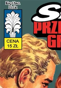 Kapitan Żbik T.48 Skok przez trzy granice - Władysław Krupka - Komiksy dla dorosłych - miniaturka - grafika 1
