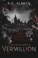 Horror, fantastyka grozy - Vermillion. Dylogia Regnum Noctis. Tom 1 - miniaturka - grafika 1