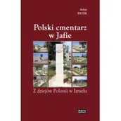 Historia świata - Polski cmentarz w Jafie - Artur Patek - miniaturka - grafika 1