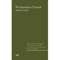 Felietony i reportaże - Fundacja Instytutu Reportażu Obwód głowy - Włodzimierz Nowak - miniaturka - grafika 1