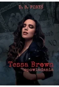 Tessa Brown opowiadania - Literatura obyczajowa - miniaturka - grafika 1