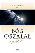Religia i religioznawstwo - Bóg oszalał z miłości - miniaturka - grafika 1