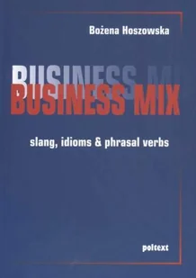 Bussiness Mix Slang Idioms & Pharasal Verbs - Książki do nauki języka angielskiego - miniaturka - grafika 1