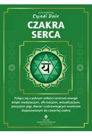 Czakra serca - Cyndi Dale - Poradniki hobbystyczne - miniaturka - grafika 1