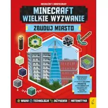 Wilga Minecraft Wielkie wyzwanie Zbuduj miasto - Książki o programowaniu - miniaturka - grafika 1