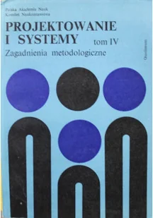 Projektowanie i systemy Tom IV - Systemy operacyjne i oprogramowanie - miniaturka - grafika 1