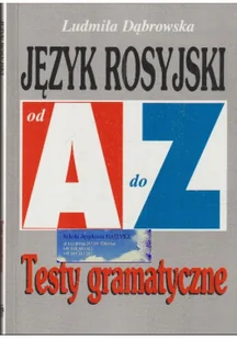 Kram Język rosyjski od A do Z - testy gramatyczne, szkoła ponadgimnazjalna - Ludmiła Dąbrowska - Książki do nauki języka rosyjskiego - miniaturka - grafika 2