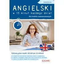 Angielski w 15 minut dla średnio zaawansowanych. Poziom B1-B2 - Książki do nauki języka angielskiego Angielski w 15 minut dla średnio zaawansowanych. Poziom B1-B2 - Książki do nauki języka angielskiego - miniaturka - grafika 1