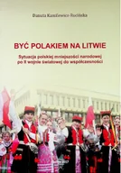 Felietony i reportaże - Być Polakiem na Litwie Sytuacja polskiej mniejszości narodowej po II wojnie światowej do współczesności - miniaturka - grafika 1