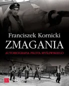 Biografie i autobiografie - Zmagania. Autobiografia Pilota Myśliwskiego - miniaturka - grafika 1