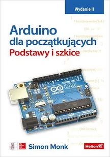 Arduino dla początkujących. Podstawy i szkice. Wydanie 2 - E-booki - informatyka - miniaturka - grafika 1