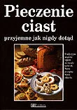Ciasta, desery, wypieki - Pieczenie ciast przyjemne jak nigdy dotąd - miniaturka - grafika 1