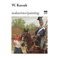 Książki o kulturze i sztuce - Wojciech Kossak Malarstwo/painting Praca zbiorowa - miniaturka - grafika 1
