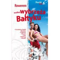 Pascal Rowerem wzdłuż wybrzeża Bałtyku. Pascal Bajk - RAFAŁ BUCZEK - Przewodniki - miniaturka - grafika 1