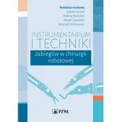 Książki medyczne - Szwed Izabela, Michalak Aldona, Zawadzki Marek, Wi Instrumentarium i techniki zabiegów w chirurgii robotowej - miniaturka - grafika 1