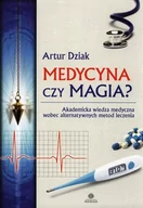Książki medyczne - Harmonia Artur Dziak Medycyna czy magia$10 - miniaturka - grafika 1