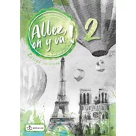Książki do nauki języka francuskiego - Allez on y va ! 2 Zeszyt ćwiczeń Nowa - miniaturka - grafika 1