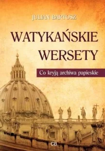 CB Watykańskie wersety - Julian Bartosz - Religia i religioznawstwo - miniaturka - grafika 2